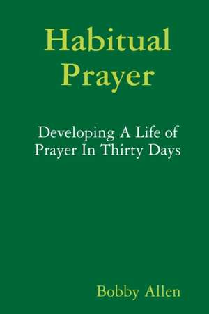 Habitual Prayer de Bobby Allen