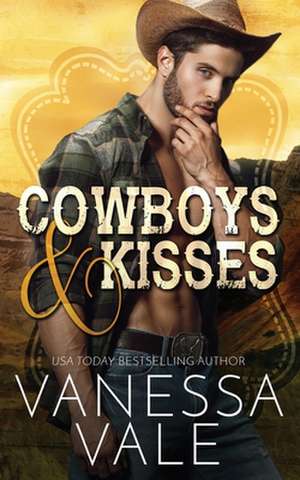 Cowboys & Kisses de Vanessa Vale