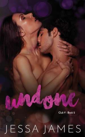 Undone de Jessa James