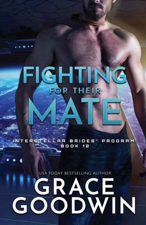 Fighting For Their Mate de Grace Goodwin