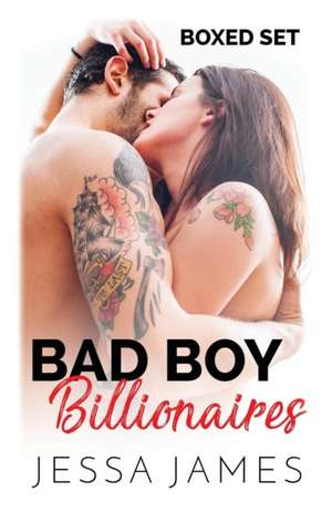 Bad Boy Billionaires (Box Set 1-4) de Jessa James