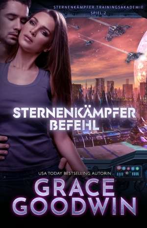 Starfighter Befehl de Grace Goodwin