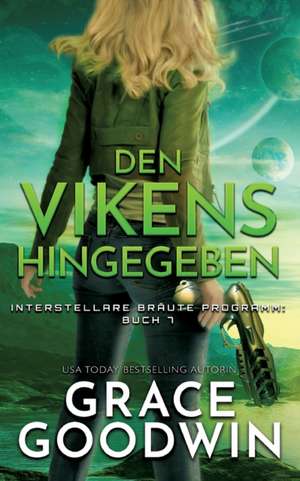 Den Vikens hingegeben de Grace Goodwin