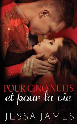 Pour cinq nuits et pour la vie de Jessa James