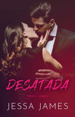Desatada de Jessa James