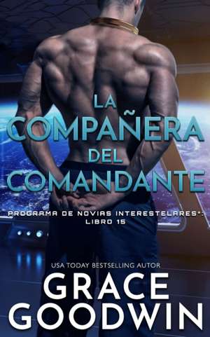 La compan¿era del comandante de Grace Goodwin