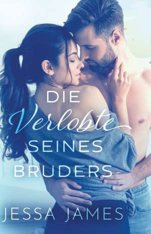 James, J: Verlobte seines Bruders