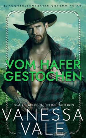Vom Hafer gestochen de Vanessa Vale