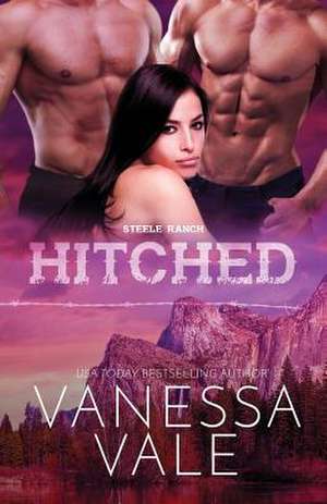 Hitched de Vanessa Vale