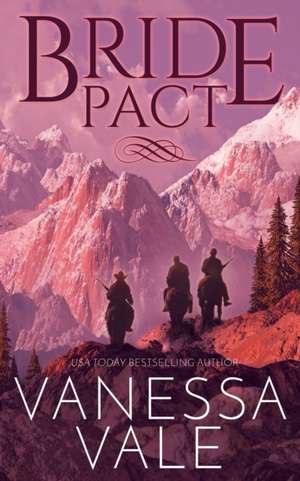 Bride Pact de Vanessa Vale