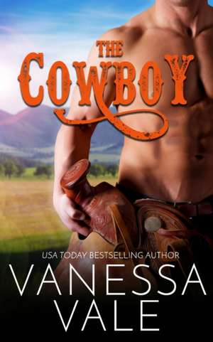 The Cowboy de Vanessa Vale