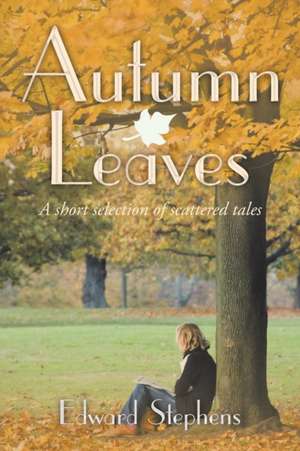 Autumn Leaves de Edward Stephens