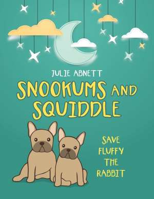 Snookums and Squiddle de Julie Abnett