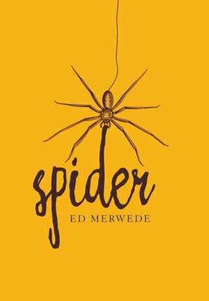 Spider de Ed Merwede