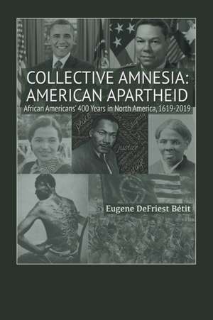 Collective Amnesia de Eugene Defriest Bétit