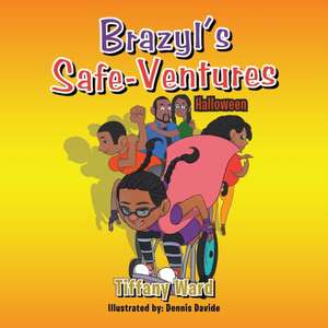 Brazyl's Safe-Ventures de Tiffany Ward