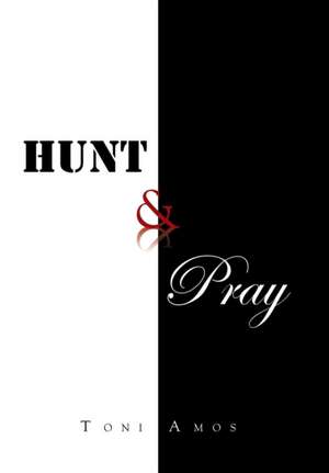 Hunt & Pray de Toni Amos
