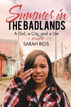 Summer in the Badlands de Sarah Rios