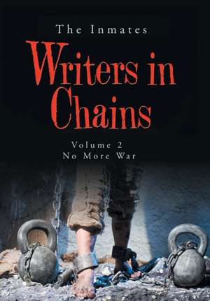 Writers in Chains de The Inmates