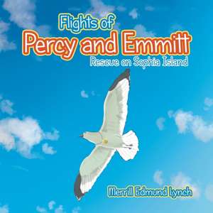 Flights of Percy and Emmitt de Merrill Edmund Lynch