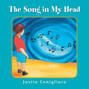 The Song in My Head de Justin Conigliaro