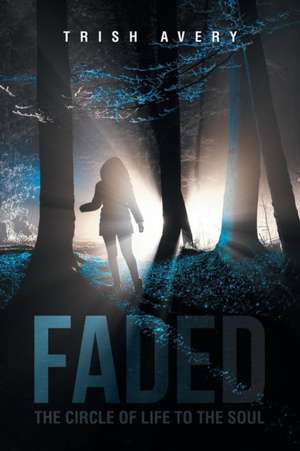 Faded de Trish Avery