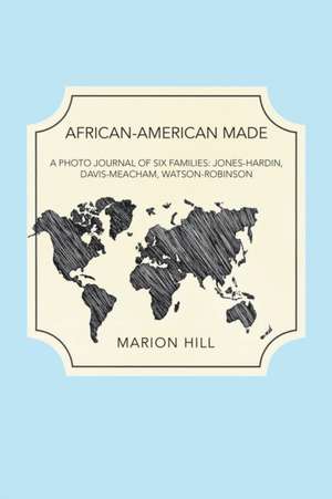 African-American Made de Marion Hill