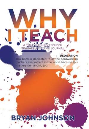 Johnson, B: Why I Teach