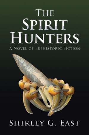 The Spirit Hunters de Shirley G. East