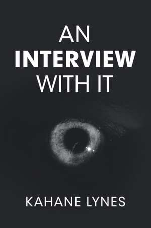 An Interview with It de Kahane Lynes