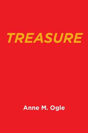 Treasure de Anne M. Ogle