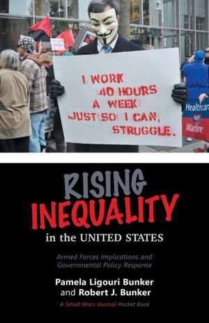 Rising Inequality in the United States de Robert J. Bunker