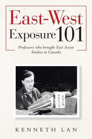 East-West Exposure 101 de Kenneth Lan