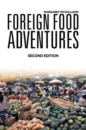 Foreign Food Adventures de Margaret McWilliams