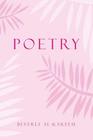 Poetry de Beverly Al- Kareem