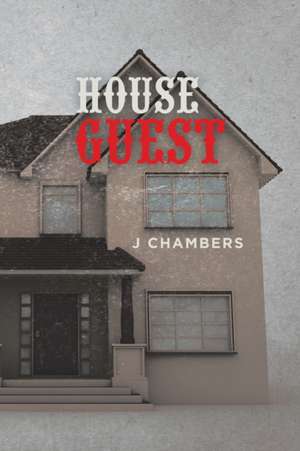 House Guest de J. Chambers