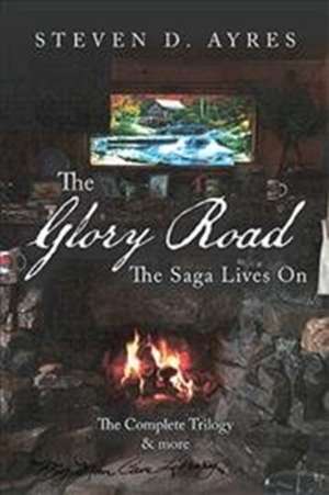 The Glory Road de Steven D. Ayres