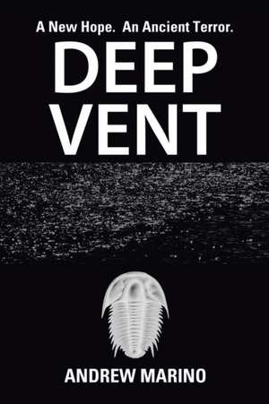 Deep Vent de Andrew Marino