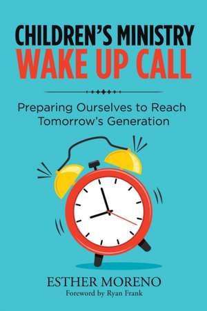 Children's Ministry Wake up Call de Esther Moreno