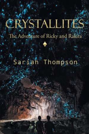 Crystallites de Sariah Thompson