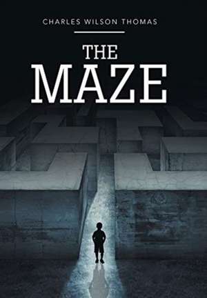 The Maze de Charles Wilson Thomas