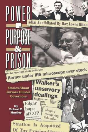 Purpose, Power and Prison de Robert E. Hartley