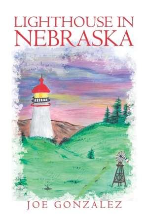 Lighthouse in Nebraska de Joe Gonzalez