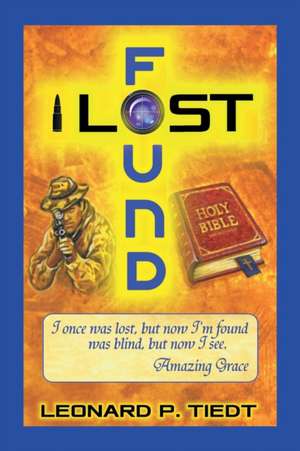 Lost and Found de Leonard P. Tiedt