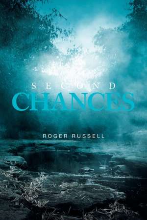 Second Chances de Roger Russell