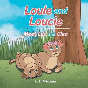 Louie and Loucie de L. L. Manning