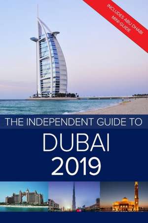 The Independent Guide to Dubai 2019 de G. Costa