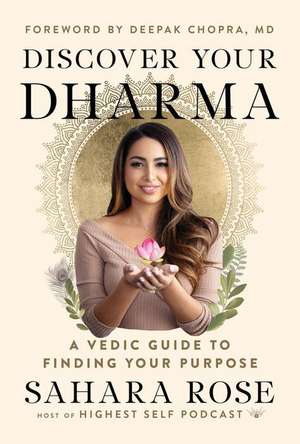 Discover Your Dharma de Sahara Rose Ketabi