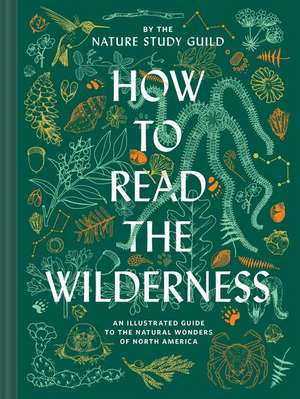 How to Read the Wilderness de Nature Study Guild