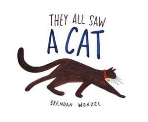 They All Saw a Cat de Brendan Wenzel